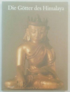 Die Götter des Himalaya - Buddhistische Kunst Tibets [Tafelband].