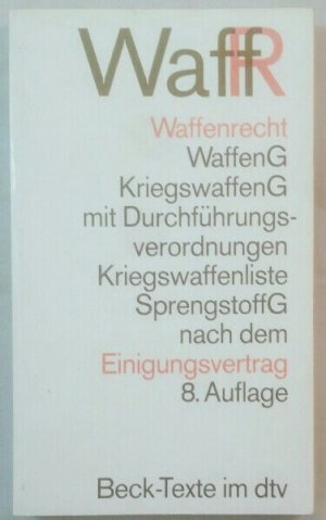 gebrauchtes Buch – ohne Autoren – Waffenrecht - WaffR.