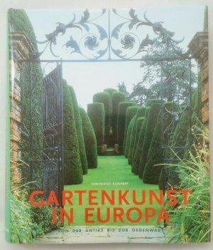 gebrauchtes Buch – Kluckert, Ehrenfried – Gartenkunst in Europa.