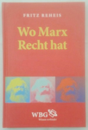 gebrauchtes Buch – Fritz Reheis – Wo Marx Recht hat.