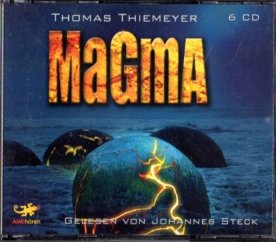 gebrauchtes Hörbuch – Thiemeyer, Thomas und Johannes Steck – Magma: Wissenschaftsthriller [6 CDs, Hörbuch].