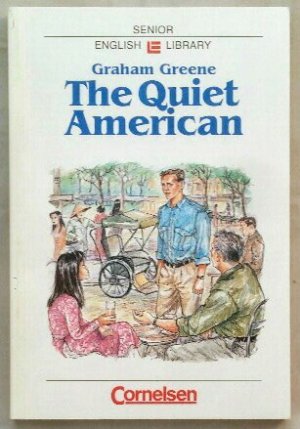 gebrauchtes Buch – Graham Greene – Cornelsen Senior English Library - The Quiet American.