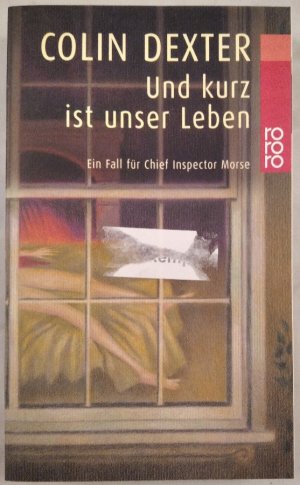 Und kurz ist unser Leben. Ein Fall für Chief Inspector Morse.