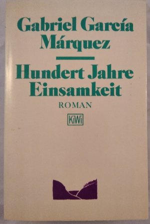 gebrauchtes Buch – Gabriel Garcia – Hundert Jahre Einsamkeit: Roman.