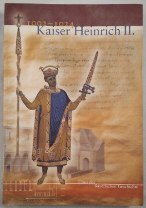 gebrauchtes Buch – Kirmeier Josef, Björn-Uwe Abels Stefan Weinfurter u – Kaiser Heinrich II. 1002 - 1024. Katalog zur Bayerischen Landesausstellung 2002, Bamberg, 9. Juli bis 20. Oktober 2002.