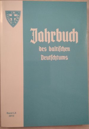 gebrauchtes Buch – Verschiedene – Jahrbuch des baltischen Deutschtums Band LX 2013.