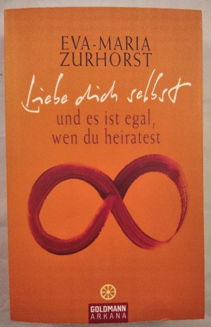 Liebe dich selbst und es ist egal, wen du heiratest.