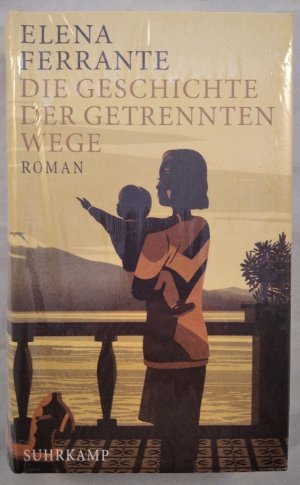 gebrauchtes Buch – Ferrante, Elena und Karin Krieger – Die Geschichte der getrennten Wege. Erwachsenenjahre. Neapolitanische Saga. [Band 3].