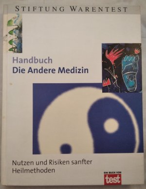 gebrauchtes Buch – Federspiel, Krista und Vera Herbst – Handbuch Die Andere Medizin - Nutzen und Risiken sanfter Heilmethoden.