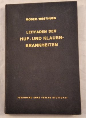 Leitfaden der Huf- und Klauenkrankheiten.