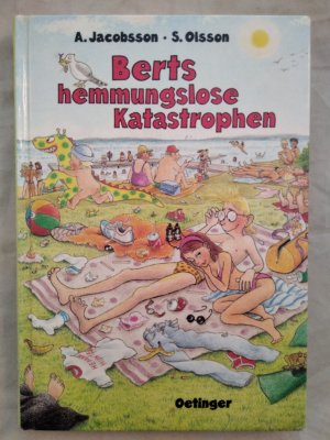 gebrauchtes Buch – Jacobsson, Anders und Sören Olsson – Berts hemmungslose Katastrophen.