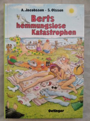 gebrauchtes Buch – Jacobsson, Anders und Sören Olsson – Berts hemmungslose Katastrophen.