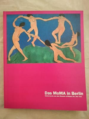 gebrauchtes Buch – Elderfield John – Das MoMA in Berlin. Meisterwerke aus dem Museum of Modern Art, New York.