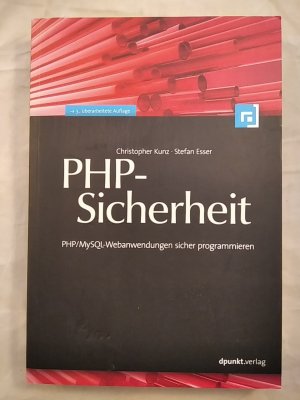 gebrauchtes Buch – Christopher, Kunz und Esser Stefan – PHP-Sicherheit: PHP/MySQL-Webanwendungen sicher programmieren.