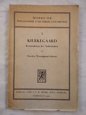 Kierkegaard. Konstruktion des Ästhetischen. Beiträge zur Philosophie und ihrer Geschichte: 2.