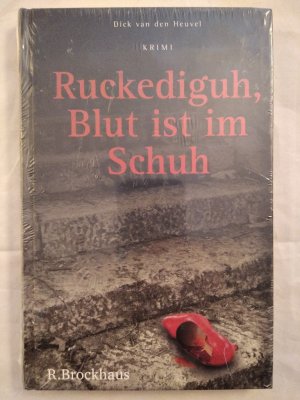 neues Buch – Heuvel, Dick van den – Ruckediguh, Blut ist im Schuh.