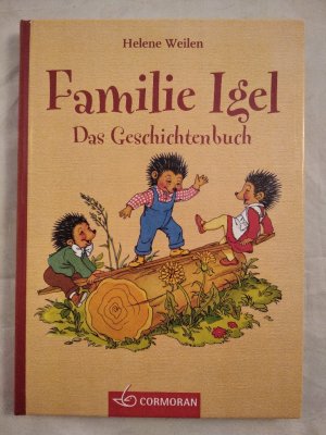 gebrauchtes Buch – Helene Weilen – Familie Igel - Das Geschichtenbuch.