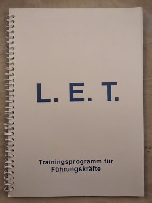 L. E. T. - Trainingsprogramm für Führungskräfte.