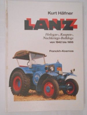 gebrauchtes Buch – Kurt Häfner – Holzgas-Bulldogs, Raupen-Bulldogs, Nachkriegs-Bulldogs von 1942 bis 1955.