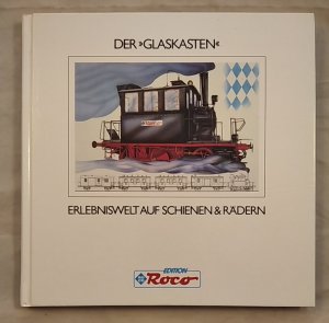 Der Glaskasten - Erlebniswelt auf Schienen & Rädern.