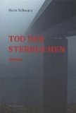 gebrauchtes Buch – Hans Schwarz – Tod der Sterblichen.