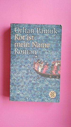 gebrauchtes Buch – Orhan Pamuk – ROT IST MEIN NAME. Roman