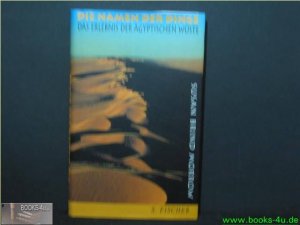 gebrauchtes Buch – Morrow, Susan Brind – Die Namen der Dinge : das Erlebnis der ägyptischen Wüste. Aus dem Amerikan. von Ulrich Enderwitz