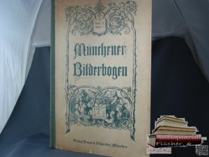 Münchener Bilderbogen. Reihe A, Band 1. 33 x 22 cm; 24 farbige Bilderbogen: 809: Die Zwerge u.d. Vogelnest; 1145: Kluge Tiere / 678: Die Wichtelmännchen […]