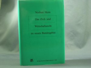 Das Zivil- und Wirtschaftsrecht im neuen Bundesgebiet. von