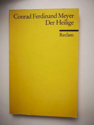 gebrauchtes Buch – Meyer, Conrad Ferdinand – Der Heilige : Novelle. Reclams Universal-Bibliothek ; Nr. 6948