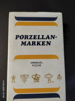 gebrauchtes Buch – Emanuel Poche – Porzellanmarken aus aller Welt. Text von. [Aus d. Tschech. übers. von Helena Krausová]