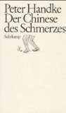 gebrauchtes Buch – Peter Handke – Der Chinese des Schmerzes.