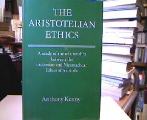 gebrauchtes Buch – Anthony Kenny – Aristotelian Ethics: A Study of the Relationship Between the Eudemian and Nichomachean Ethics of Aristotle.