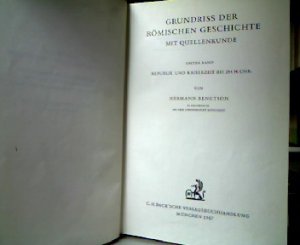 Grundriss der römischen Geschichte : Mit Quellenkunde. 1. Bd., Rebublik und Kaiserzeit bis 284 n. Chr. (= Handbuch der Altertumswissenschaft : 3. Abt.; […]