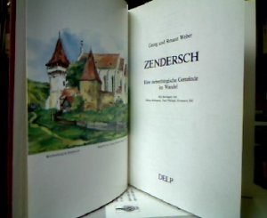 gebrauchtes Buch – Weber, Georg und Renate Weber – Zendersch : Eine siebenbürgische Gemeinde im Wandel. Mit Beitr. von Heinz Heltmann ...