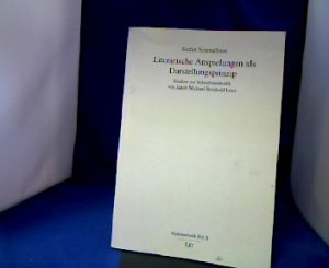 Literarische Anspielungen als Darstellungsprinzip : Studien zur Schreibmethodik von Jakob Michael Reinhold Lenz. Germanistik ; Bd. 8