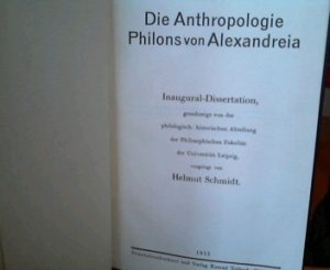 Die Anthropologie Philons von Alexandreia. Inaug.-Diss. Uni. Leipzig.