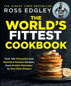 neues Buch – Ross Edgley – The World's Fittest Cookbook