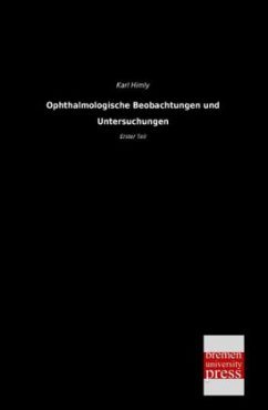 neues Buch – Karl Himly – Ophthalmologische Beobachtungen und Untersuchungen: Erster Teil