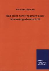 neues Buch – Hermann Degering – Das Trotz'sche Fragment einer Minnesängerhandschrift