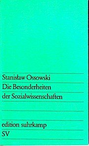 Die Besonderheiten der Sozialwissenschaften.