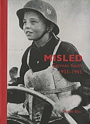 MISLED German Youth 1933-1945