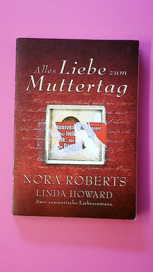 gebrauchtes Buch – Nora Roberts – ALLES LIEBE ZUM MUTTERTAG. ZWEI ROMANTISCHE LIEBESROMANE.