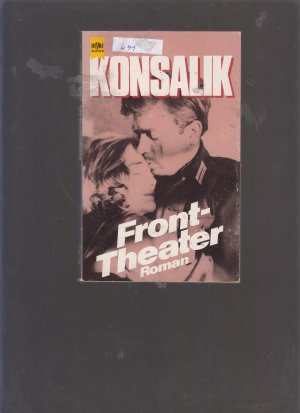 gebrauchtes Buch – Konsalik, Heinz G – Fronttheater