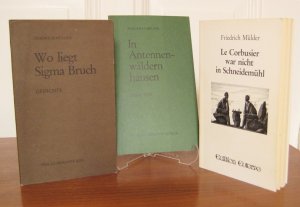 3 Bände: Wo liegt Sigma Bruch. Gedichte. / In Antennenwäldern hausen. Gedichte. / Le Corbusier war nicht in Schneidemühl. Erzählungen.