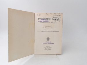 Friedrich Wilh. Dörpfeld. Der Schulmann und Volkserzieher. (Friedrich Wilhelm Dörpfelds Leben). Aus dem Nachlass von Anna Carnap, geb. Dörpfeld.