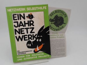 gebrauchtes Buch – Netzwerk Selbsthilfe e – 1 Jahr Netzwerk Selbsthilfe. Dokumentation der Gründung und Entwicklung eines Fonds für politische und alternative Projekte mit Beiträgen aller Beteiligten.