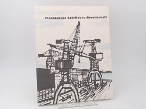 antiquarisches Buch – Flensburger Schiffsbau-Gesellschaft  – Flensburger Schiffsbau-Gesellschaft [heute: Schiffbau-Gesellschaft, nicht: Schiffbaugesellschaft]. Neunzig Jahre im Dienste des Schiffbaus.