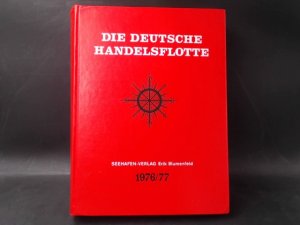 gebrauchtes Buch – Die Deutsche Handelsflotte 1976/77.