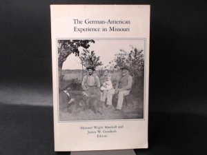 gebrauchtes Buch – Marshall, Howard Wight  – The German-American Experience in Missouri. Essays in Commemoration...